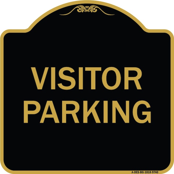 Signmission Designer Series Sign-Visitor Parking, Black & Gold Heavy-Gauge Aluminum, 18" x 18", BG-1818-9740 A-DES-BG-1818-9740 - main